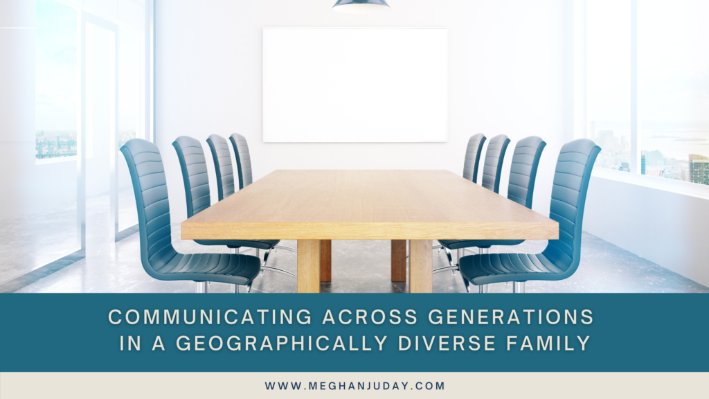 Communicating Across Generations in a Geographically Diverse Family