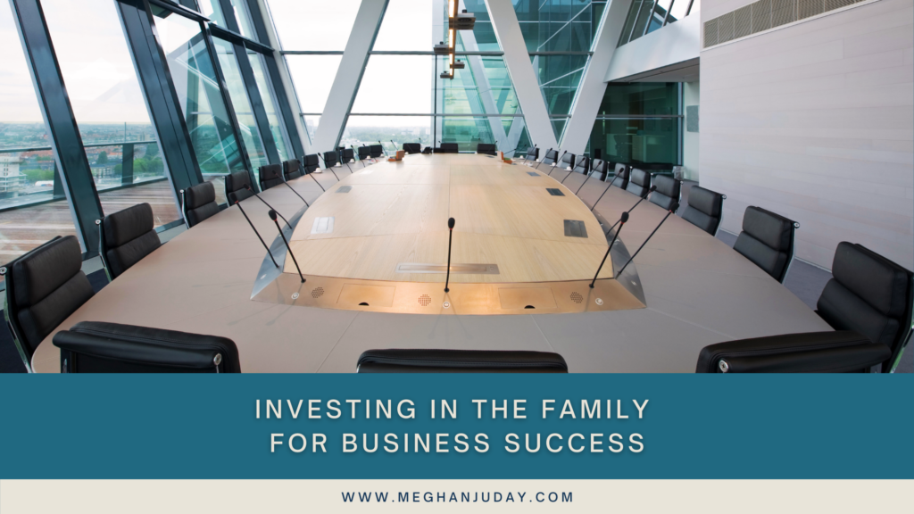 Investing in the Family for Business Success